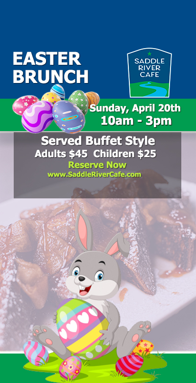 Easter Brunch April 20 2025 Saddle River Cafe NJ