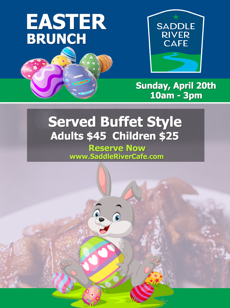 Easter Brunch April 2025 Saddle River Cafe New Jersey