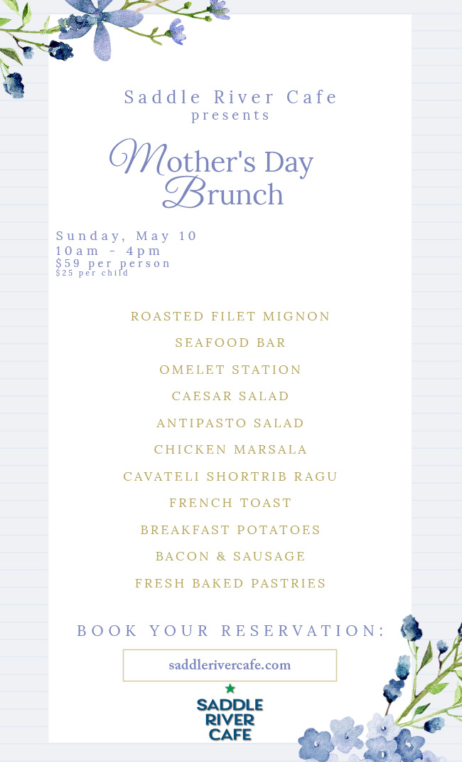 Mothers Day Brunch at Saddle River Cafe May 10th 2026